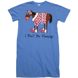 Horse Don't Do Mornings Nightshirt