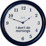 I Don't Do Mornings Clock