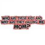 Who Are These Kids/Mom Custom Nightshirt